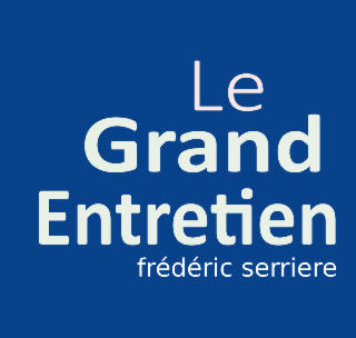 Le grand entretien frederic serriere