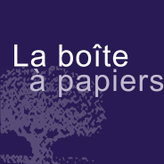 LA BOITE A PAPIERS