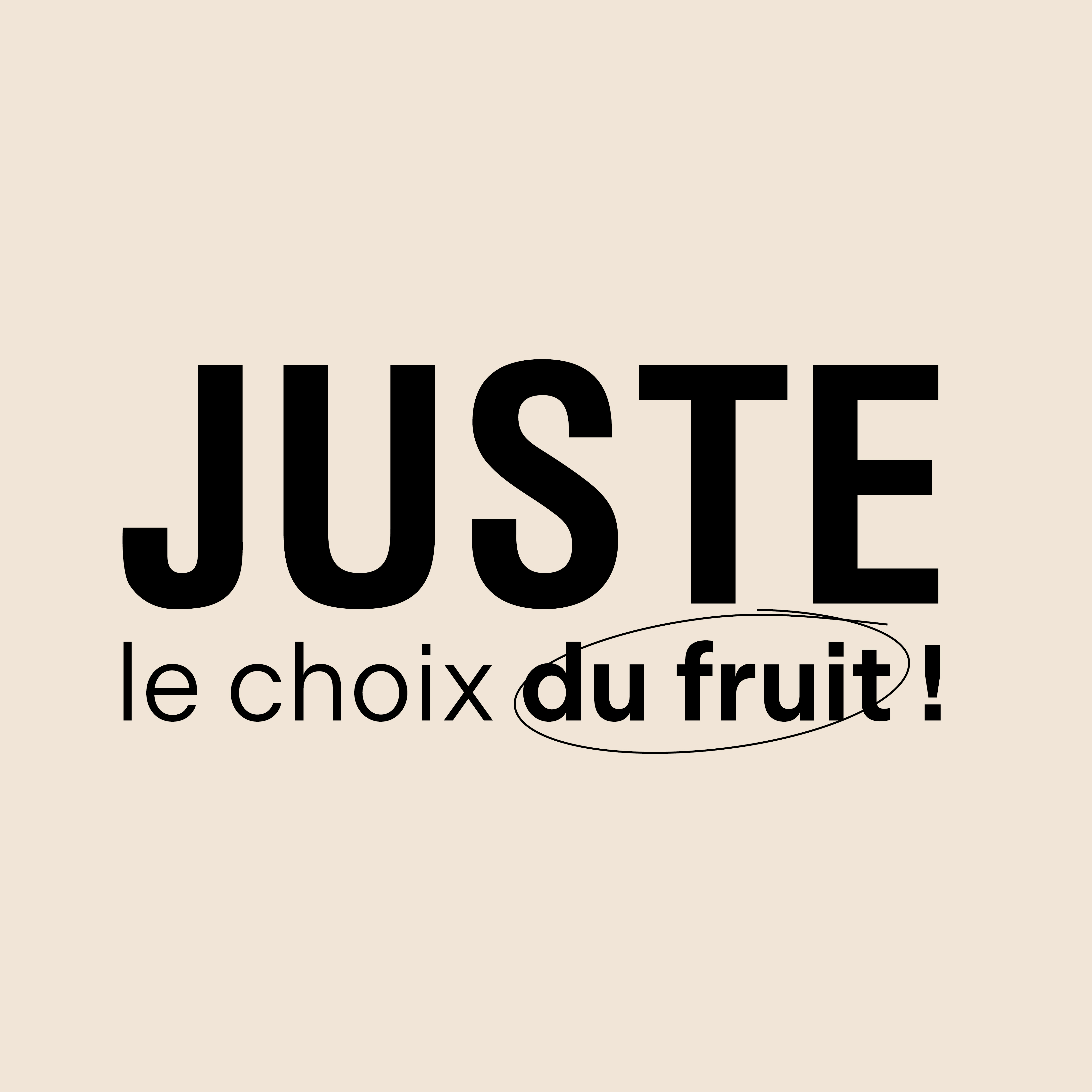 JUSTE LE CHOIX DU FRUIT