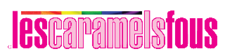 Les Caramels fous