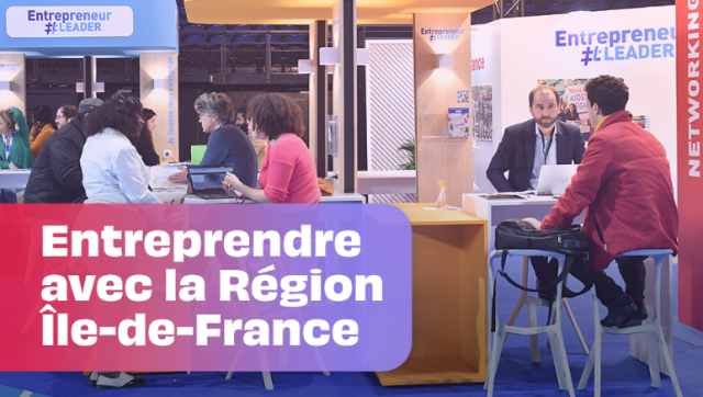Entreprendre avec la Région Île-de-France : un accompagnement sur-mesure !