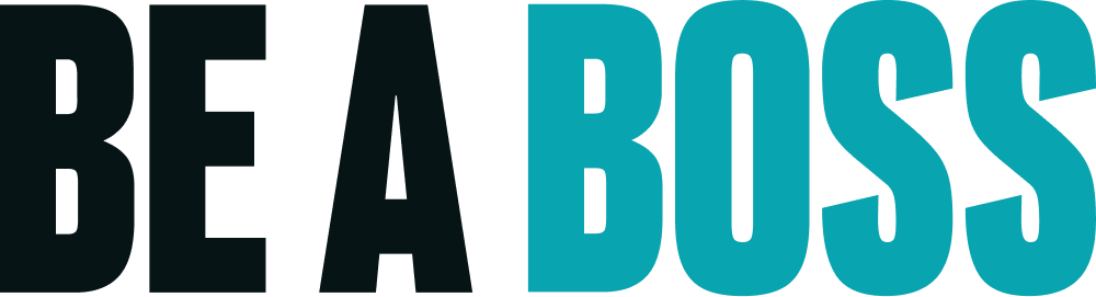 BE A BOSS