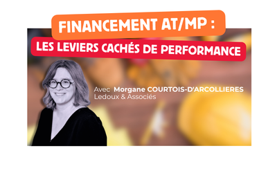 Financement AT/MP : les leviers cachés de performance