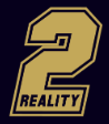 2 reality