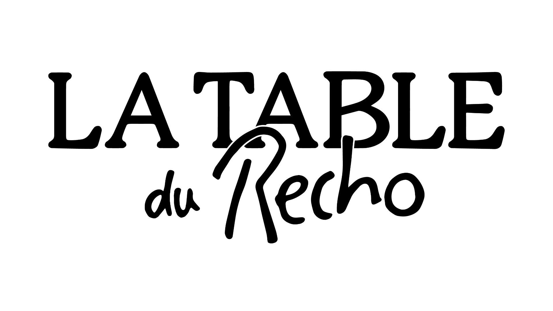 LA TABLE DU RECHO